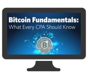 Bitcoin Fundamentals: What Every CPA Should Know Graphic